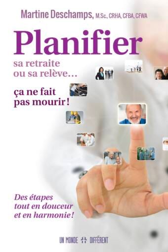 PLANIFIER SA RETRAITE OU SA RELÈVE...ÇA NE FAIT PAS MOURIR!