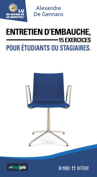 ENTRETIEN D'EMBAUCHE, POUR ÉTUDIANTS OU STAGIAIRES