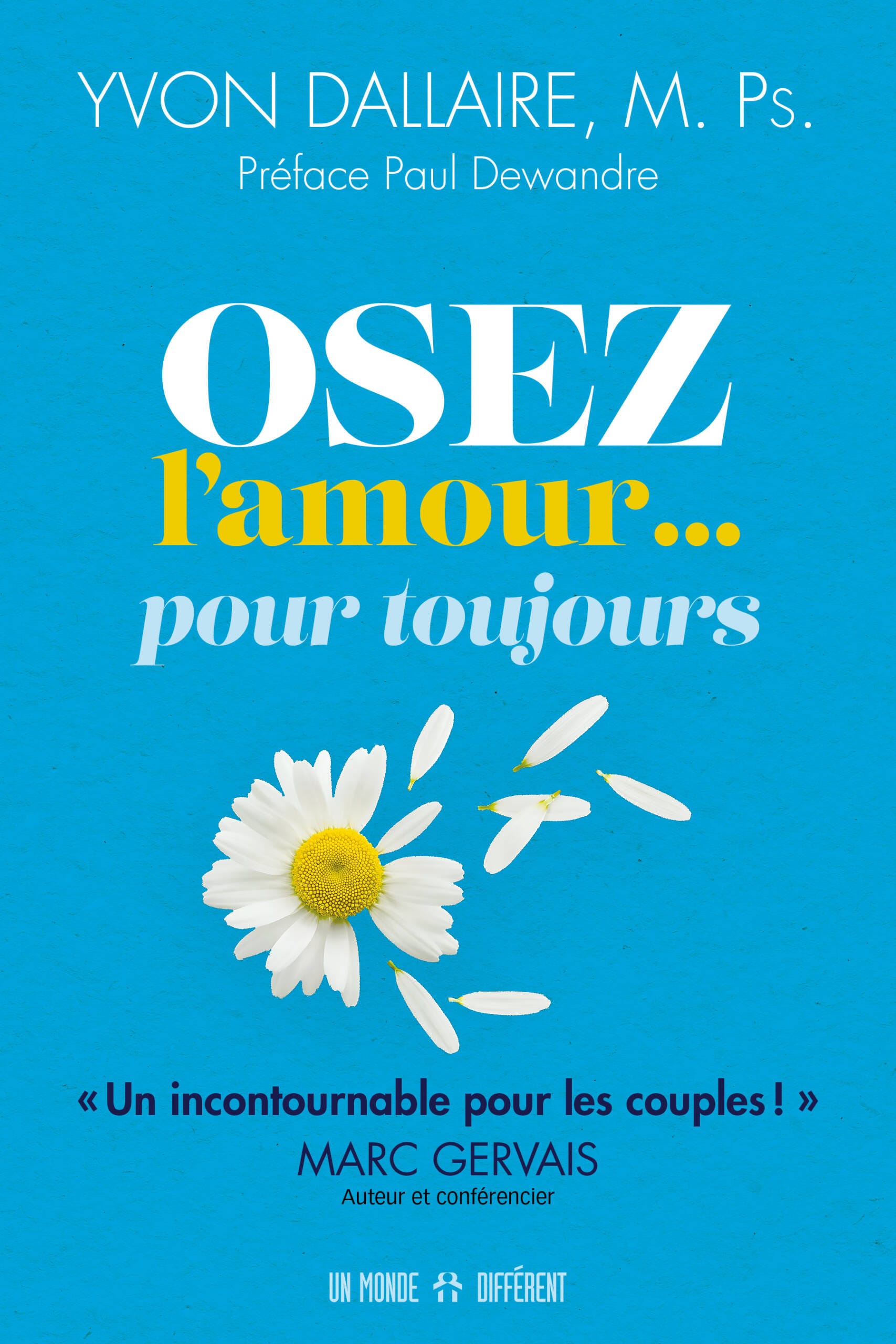 OSEZ L’AMOUR… POUR TOUJOURS