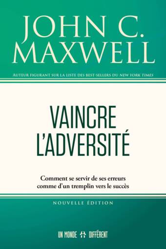 VAINCRE L’ADVERSITÉ