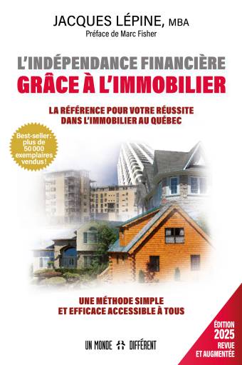 INDÉPENDANCE FINANCIÈRE GRÂCE À L’IMMOBILIER (L') - ÉDITION 2025, REVUE ET AUGMENTÉE