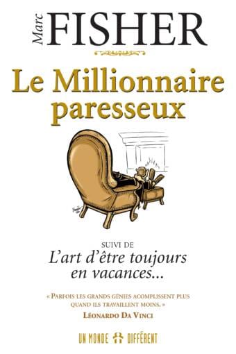 MILLIONNAIRE PARESSEUX (LE)