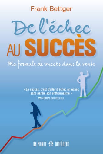 DE L'ECHEC AU SUCCÈS / NOUV. ÉDITION