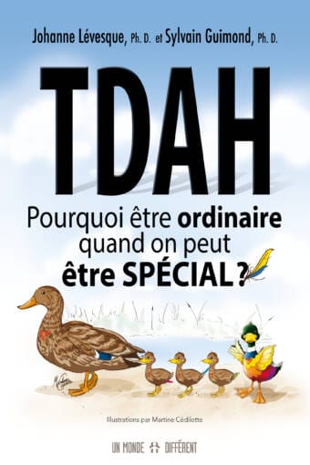 TDAH: Pourquoi être ordinaire quand on peut être SPÉCIAL ?